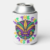 Mardi Gras Ließ die guten Zeiten rollen Dosenkühler (Kanne Rückseite)