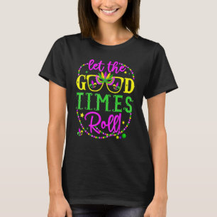 Mardi Gras Ließ die Rolle der guten Zeiten T-Shirt
