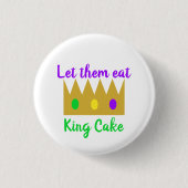 Mardi Gras Ließ sie essen King Cake Crown Button (Vorderseite)