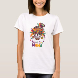 Mardi Gras Mama Carnival Vibes T-Shirt
