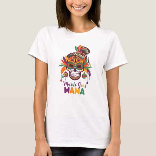 Mardi Gras Mama Carnival Vibes T-Shirt (Vorderseite)
