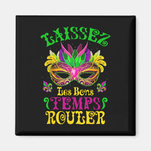 Mardi Gras Mask Ließ die gute Zeit Roll Fleur de l Magnet