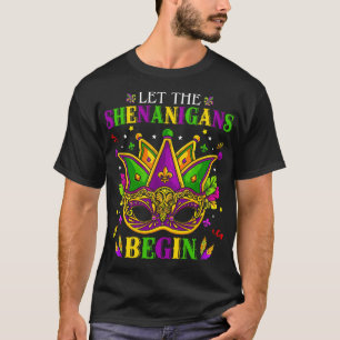Mardi Gras Mask Ließ Die Shenanigans Beginnen Kost T-Shirt