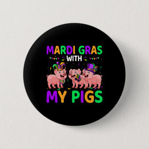 Mardi Gras mit meinen Schweinen drei Niedliche Sch Button