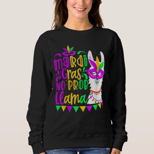 Mardi Gras No Prob Llama Alpaca Funny Carnival Cos Sweatshirt (Vorderseite)