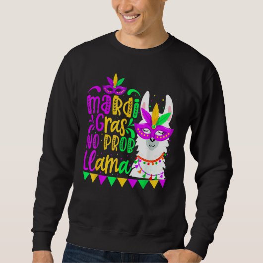 Mardi Gras No Prob Llama Alpaca Funny Carnival Cos Sweatshirt (Vorderseite)