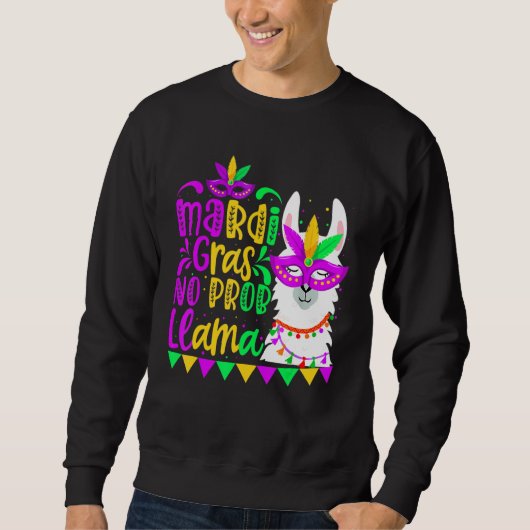 Mardi Gras No Prob Llama Alpaca Funny Carnival Par Sweatshirt (Vorderseite)