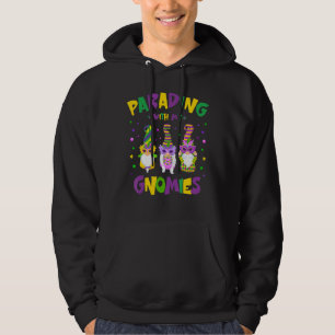 Mardi Gras Parading mit meinen Gnomen Funny Garden Hoodie