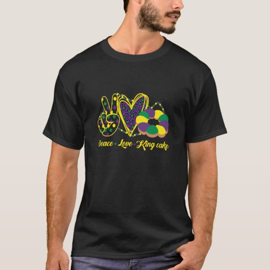 Mardi Gras Peace Love & King Cake Style T-Shirt (Vorderseite)