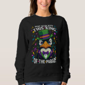 Mardi Gras Penguin Don't Mess With This King Of Th Sweatshirt (Vorderseite)