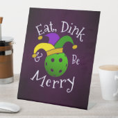 Mardi Gras Pickleball Eat Dink Be Merry Sockelschild (In Situ)
