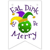 Mardi Gras Pickleball Eat Dink Be Merry Wimpelkette (Erste Fahne)
