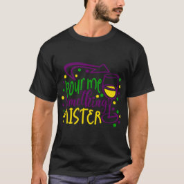 MARDI GRAS POUR MIR ETWAS MISTER T-Shirt