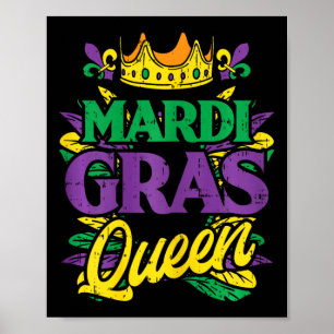 Mardi Gras Queen Crown Funny Mardi Gras Carnival W Poster