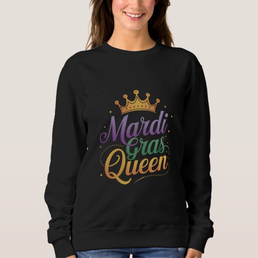 Mardi Gras Queen Parade Kostüme Party Sweatshirt (Vorderseite)