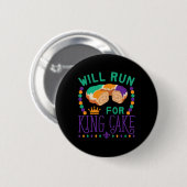 Mardi Gras Running Funny wird für King Cake Ru lau Button (Vorne & Hinten)