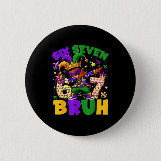 Mardi Gras Sechs Sieben 67 Bruh Meme Dabbing Kobol Button (Vorderseite)