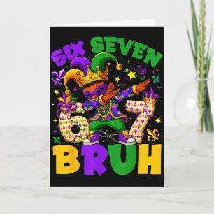 Mardi Gras Sechs Sieben 67 Bruh Meme Dabbing Kobol Karte