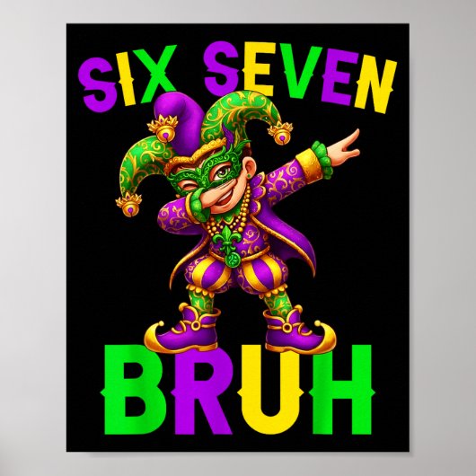 Mardi Gras Six Seven Bruh Dab Jester 6 7 Meme Fat Poster (Vorne)