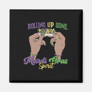 Mardi Gras Spirit Funny Mardi Gras aufrollen Magnet