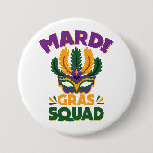 Mardi Gras Squad Button (Vorderseite)