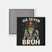 Mardi Gras Sugar Skull Skeleton Six Seven Bruh Mem Magnet (Vorderseite/Rückseite)