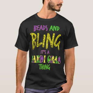 Mardi Gras T Shirt Beads & Bling Es ist ein Mardi 