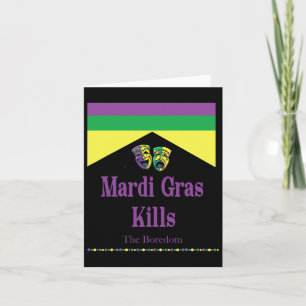 Mardi Gras tötet Langeweile Karte