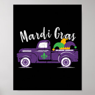 Mardi Gras Truck - Funny Mardi Gras Gift Poster
