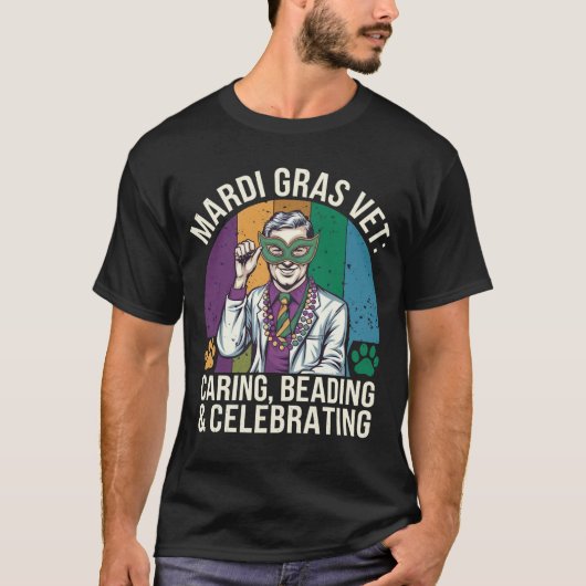 Mardi Gras Vet: Kümmern, Beading & Celebrating T-Shirt (Vorderseite)