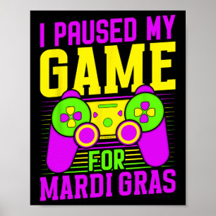 Mardi Gras Video Games Karneval für mich gestoppt Poster