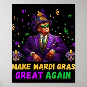 Mardi Gras wieder groß machen Funny Trump Mardi Gr Poster