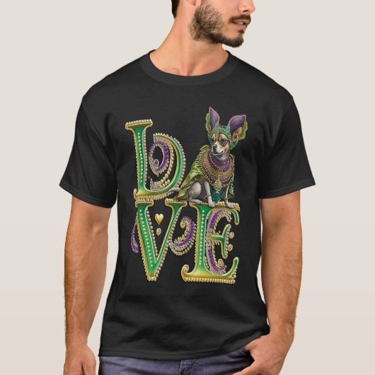 Mardi Gras Word LOVE Chihuahua Masquerade T-Shirt (Vorderseite)