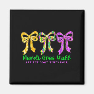 Mardi Gras Yall Lasst Die Guten Zeiten Rollen Coqu Magnet