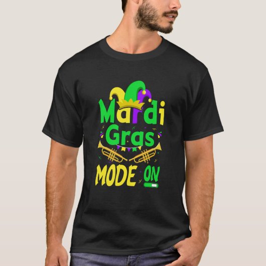 Mardy Gras Mode On Celebrations parade Fat Tuesday T-Shirt (Vorderseite)
