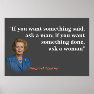 Margaret Thatcher Zitat darüber, wer Gefragt werde Poster