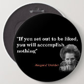 Margaret Thatcher Zitat über das Gefallen Button (Vorne & Hinten)