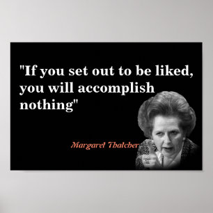 Margaret Thatcher Zitat über das Gefallen Poster