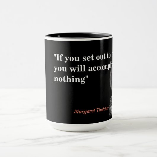 Margaret Thatcher Zitat über das Gefallen Tasse (Zentrum)