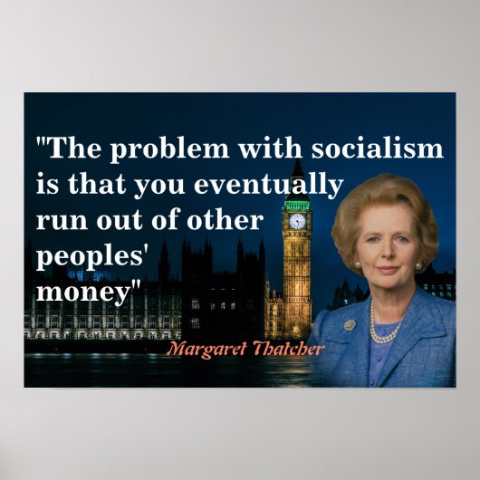 Margaret Thatcher Zitat zum Sozialismus-Poster Poster (Vorne)