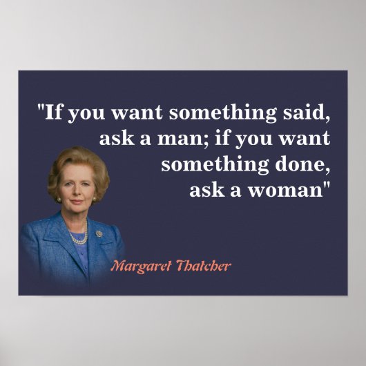 Margaret Thatcher zitiert, wer Gefragt werden soll Poster (Vorne)