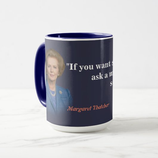 Margaret Thatcher zitiert, wer Gefragt werden soll Tasse (Vorderseite Links)