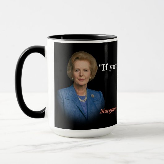 Margaret Thatcher zitiert, wer Gefragt werden soll Tasse (Links)