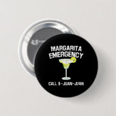 Margarita Emergency Mexican Fiesta Funny Cinco De Button (Vorne & Hinten)