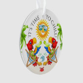 Margarita Parrot Time to Chill Ornament (Vorderseite)