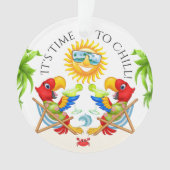 Margarita Parrot Time to Chill Ornament (Vorderseite)