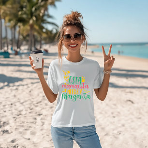 Margarita Spaß "Esta Mamacita Needs A Margarita" T-Shirt