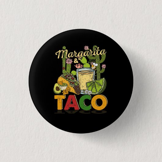 Margarita Tacos Funny Margarita Tequila Drinker Button (Vorderseite)