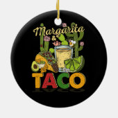Margarita Tacos Funny Margarita Tequila Drinker Keramik Ornament (Hinten)