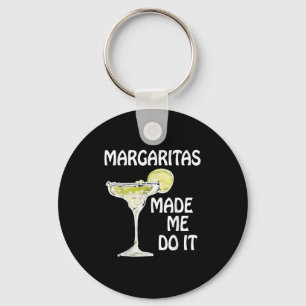 Margaritas machte mich zum Shirt Funny Men Dri Schlüsselanhänger